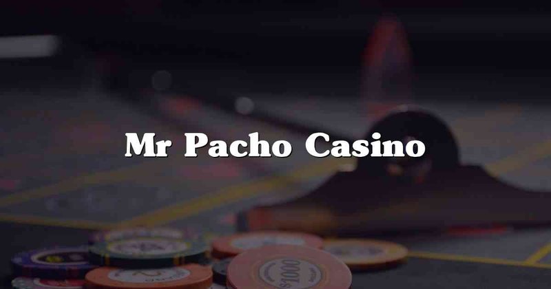 Entdecken Sie das Mr Pacho Online Casino für Deutschland - Ein Überblick Entdecken Sie das Mr Pacho Online Casino für Deutschland - Ein Überblick